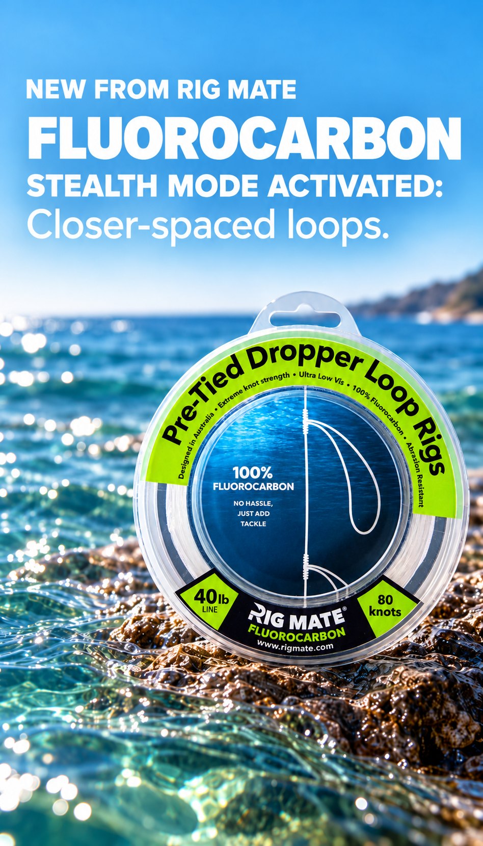 New from Rig Mate: Fluorocarbon - Stealth mode activated